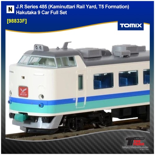 TOMIX 98833F J.R Series 485 (Kaminuttari Rail Yard, T5 Formation) Hakutaka 9 Car Full Set