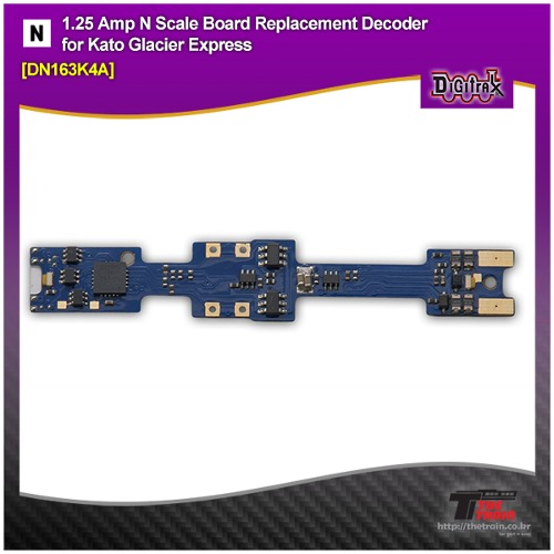 Digitrax DN163K4A 1.25 Amp N Scale Board Replacement Decoder for Kato N Scale Glacier Express